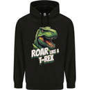 Roar Like a T-Rex Dinosaur Mens 80% Cotton Hoodie Black