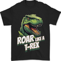 Roar Like a T-Rex Dinosaur Mens T-Shirt 100% Cotton Black