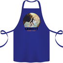 Rock Climbing Gravity Doesnt Exist Climber Cotton Apron 100% Organic Royal Blue