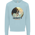 Rock Climbing Gravity Doesnt Exist Climber Kids Sweatshirt Jumper Light Blue