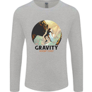 Rock Climbing Gravity Doesnt Exist Climber Mens Long Sleeve T-Shirt Sports Grey