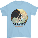 Rock Climbing Gravity Doesnt Exist Climber Mens T-Shirt 100% Cotton Light Blue