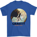 Rock Climbing Gravity Doesnt Exist Climber Mens T-Shirt 100% Cotton Royal Blue