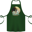 Rock Climbing Gravity Doesnt Exist Funny Climber Cotton Apron 100% Organic Forest Green