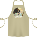Rock Climbing Gravity Doesnt Exist Funny Climber Cotton Apron 100% Organic Khaki