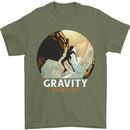 Rock Climbing Gravity Doesnt Exist Funny Climber Mens T-Shirt 100% Cotton Military Green