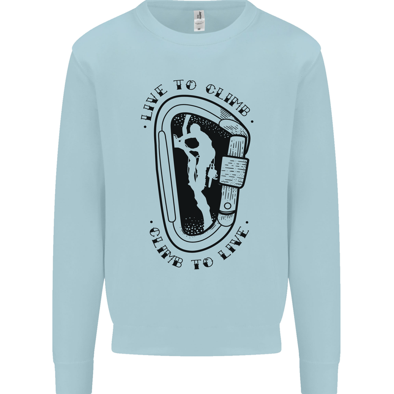 Rock Climbing Live to Climb  Climber Kids Sweatshirt Jumper Light Blue