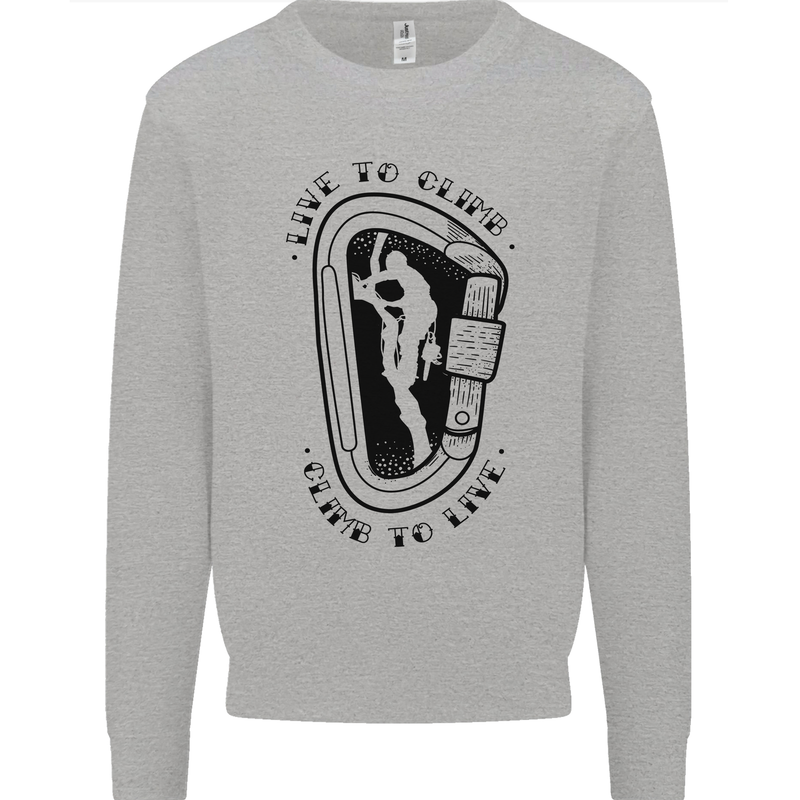 Rock Climbing Live to Climb  Climber Kids Sweatshirt Jumper Sports Grey