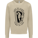 Rock Climbing Live to Climb  Climber Mens Sweatshirt Jumper Sand