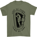 Rock Climbing Live to Climb  Climber Mens T-Shirt 100% Cotton Military Green