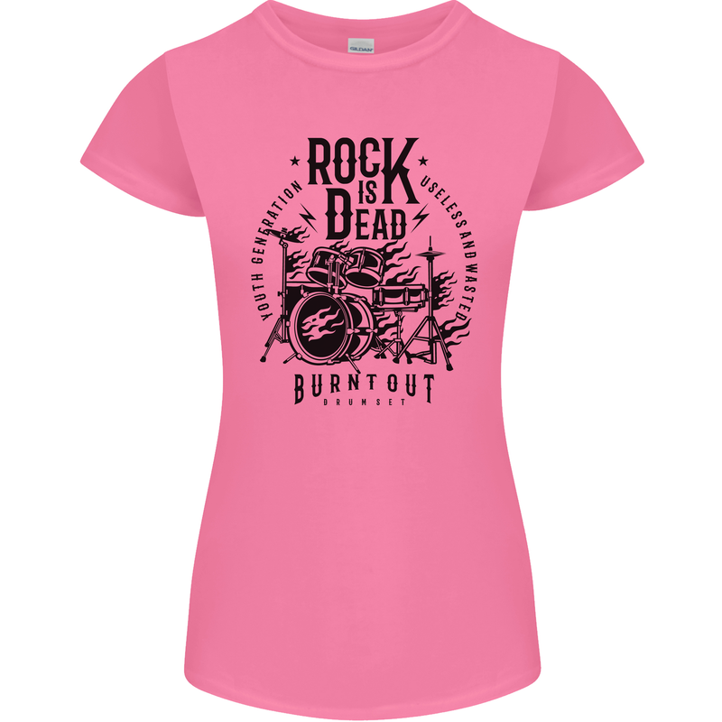 Rock is Dead Drum Kit Drummer Drumming Womens Petite Cut T-Shirt Azalea