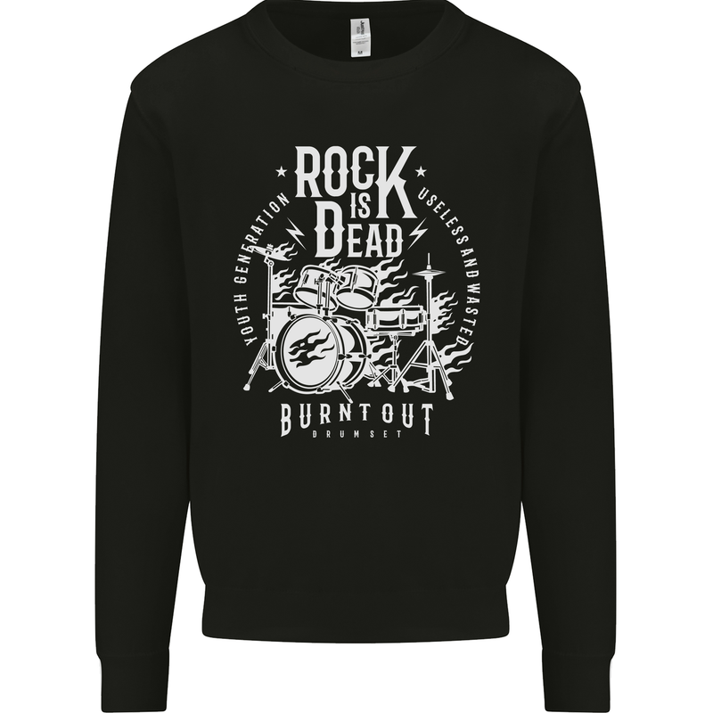 Rock is Dead Music Drummer Drumming Mens Sweatshirt Jumper Black