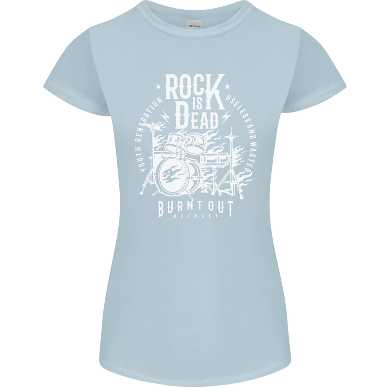 Rock is Dead Music Drummer Drumming Womens Petite Cut T-Shirt Light Blue