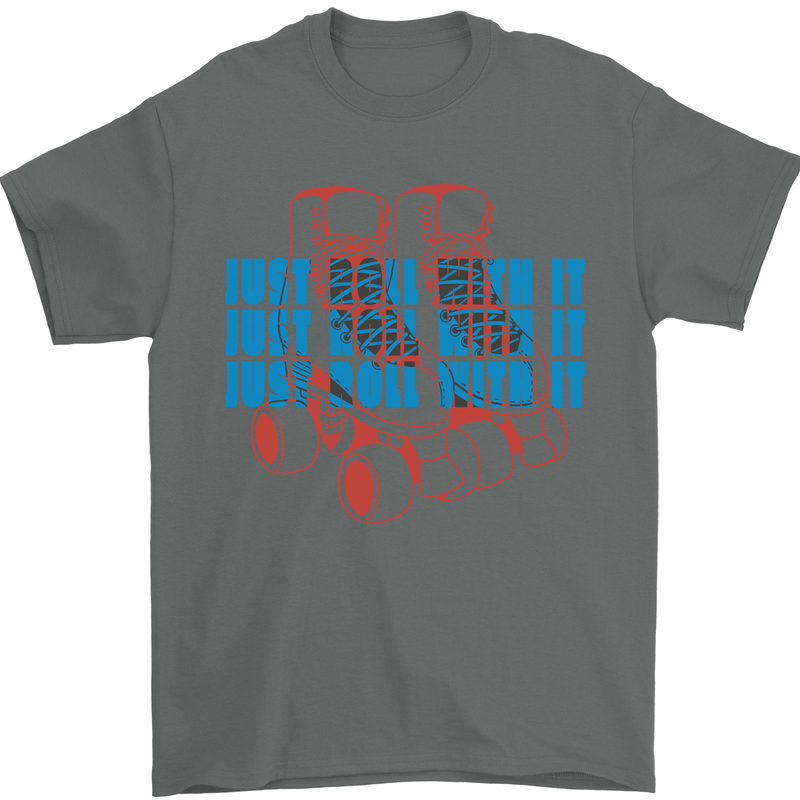 Roller Skating Just Roll With It Boots Mens T-Shirt 100% Cotton Charcoal