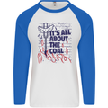 Its All About the Coal Funny BBQ Grill Mens L/S Baseball T-Shirt White/Royal Blue