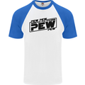 Pew Pew Pew Funny SCI-FI Movie Lightsaber Mens S/S Baseball T-Shirt White/Royal Blue
