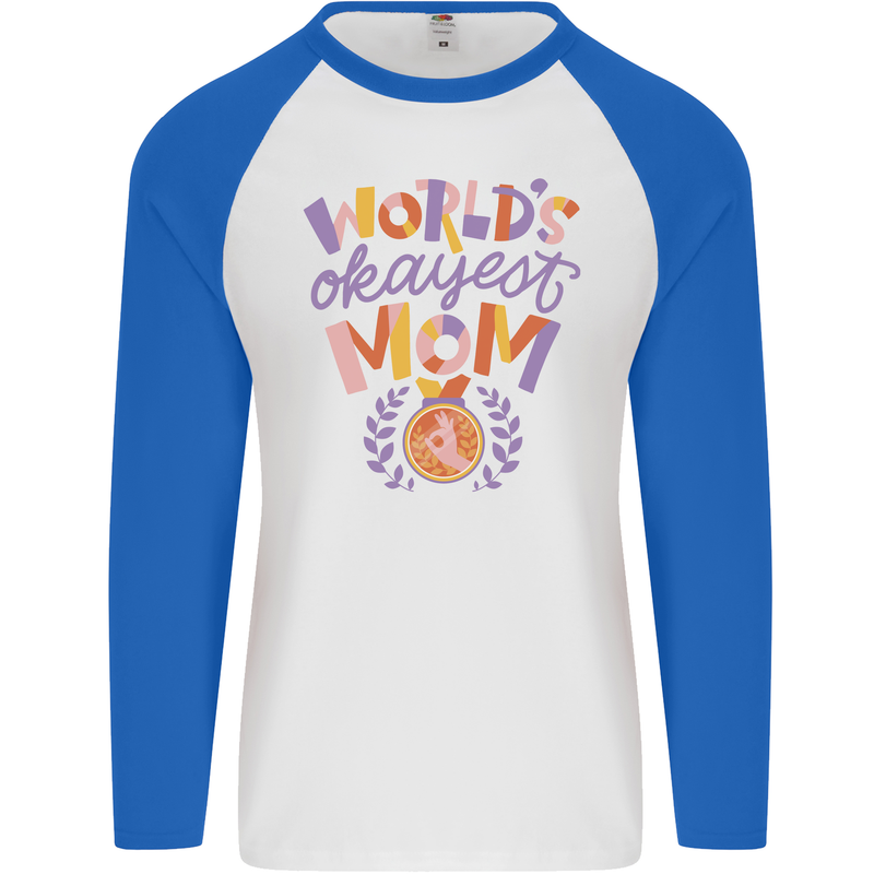 Worlds Okayest Mom Mothers Day Mummy Mens L/S Baseball T-Shirt White/Royal Blue