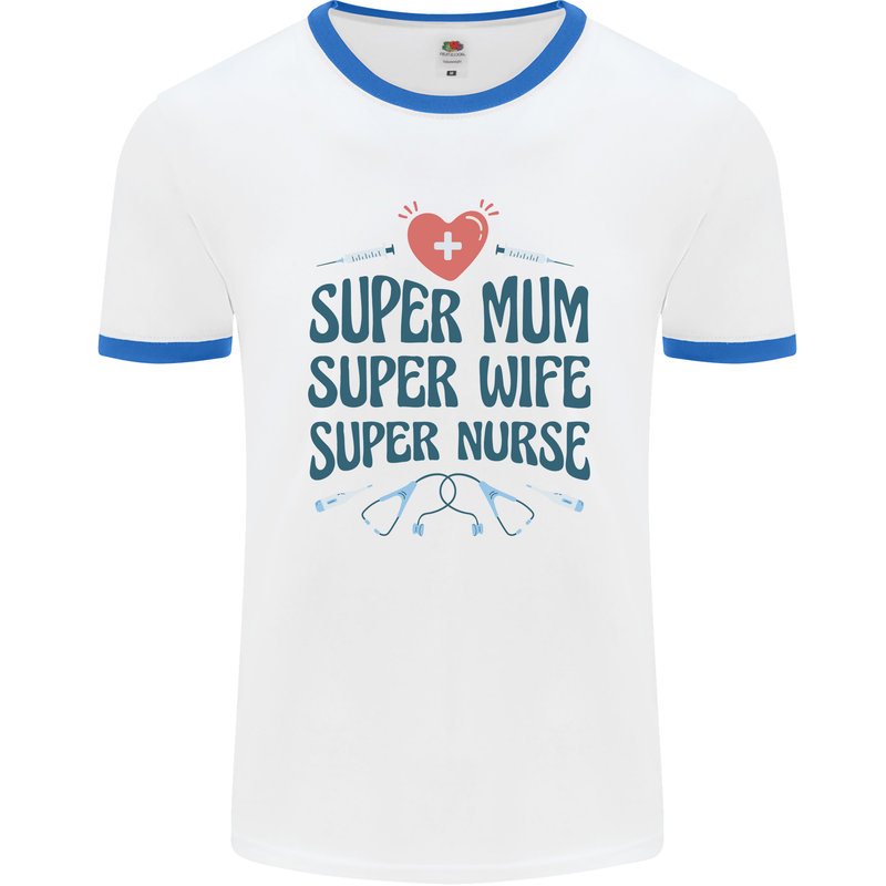 Super Mum Wife Nurse Mothers Day Gift Mens Ringer T-Shirt White/Royal Blue