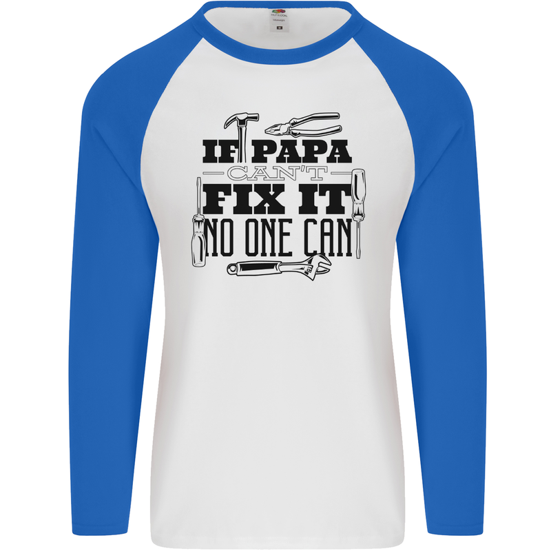 If Papa Cant Fix It Fathers Day Tradesman Mens L/S Baseball T-Shirt White/Royal Blue