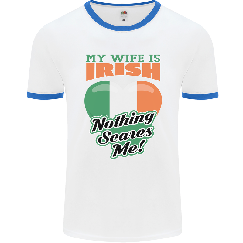 My Wife is Irish Nothing Scares Me Ireland Mens Ringer T-Shirt White/Royal Blue