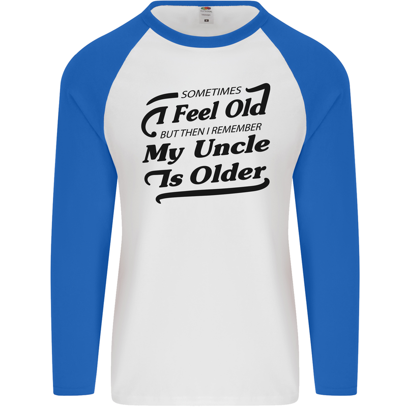 My Uncle is Older 30th 40th 50th Birthday Mens L/S Baseball T-Shirt White/Royal Blue