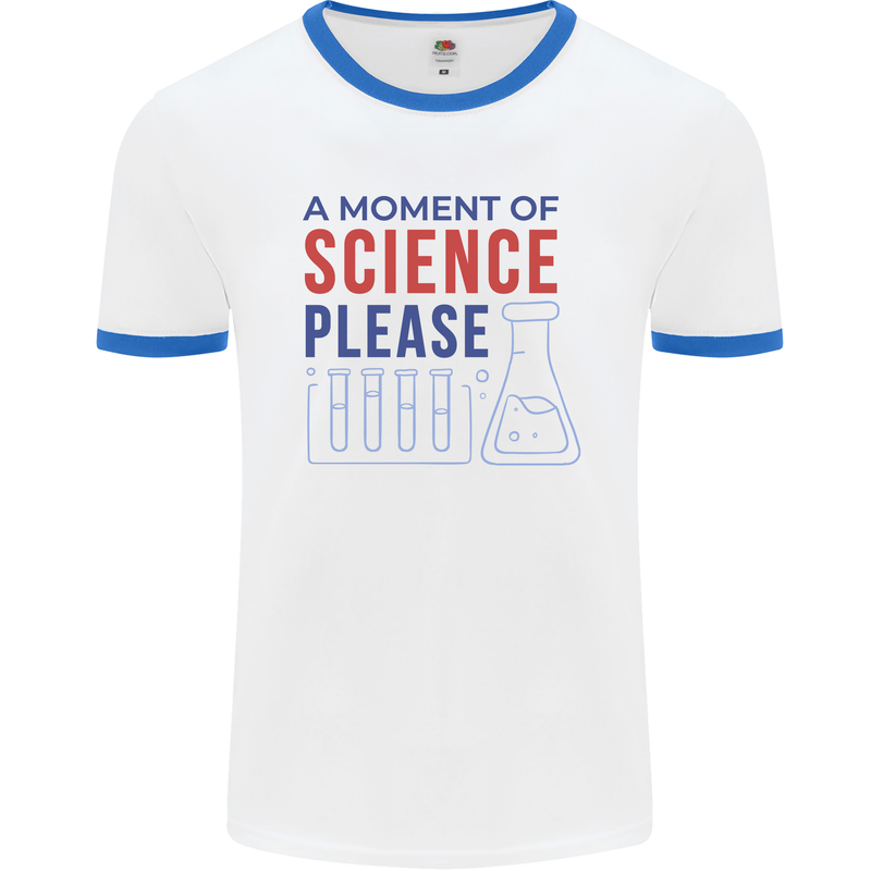 A Moment of Science Please Funny Chemistry Mens Ringer T-Shirt White/Royal Blue