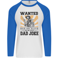 Father's Day Dad Joke Funny Cowboy Poster Mens L/S Baseball T-Shirt White/Royal Blue