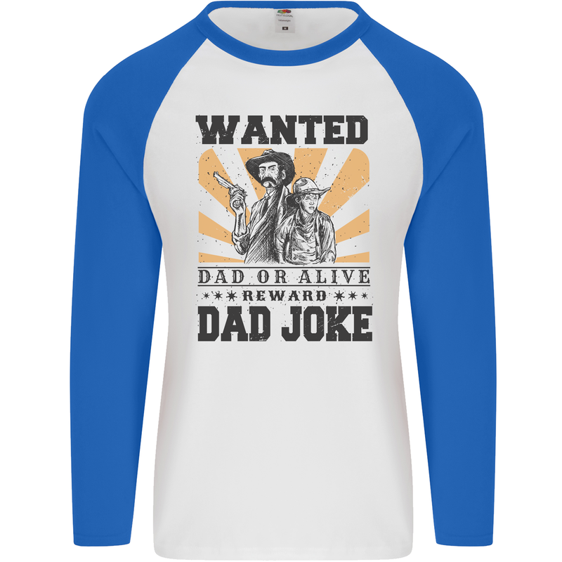 Father's Day Dad Joke Funny Cowboy Poster Mens L/S Baseball T-Shirt White/Royal Blue