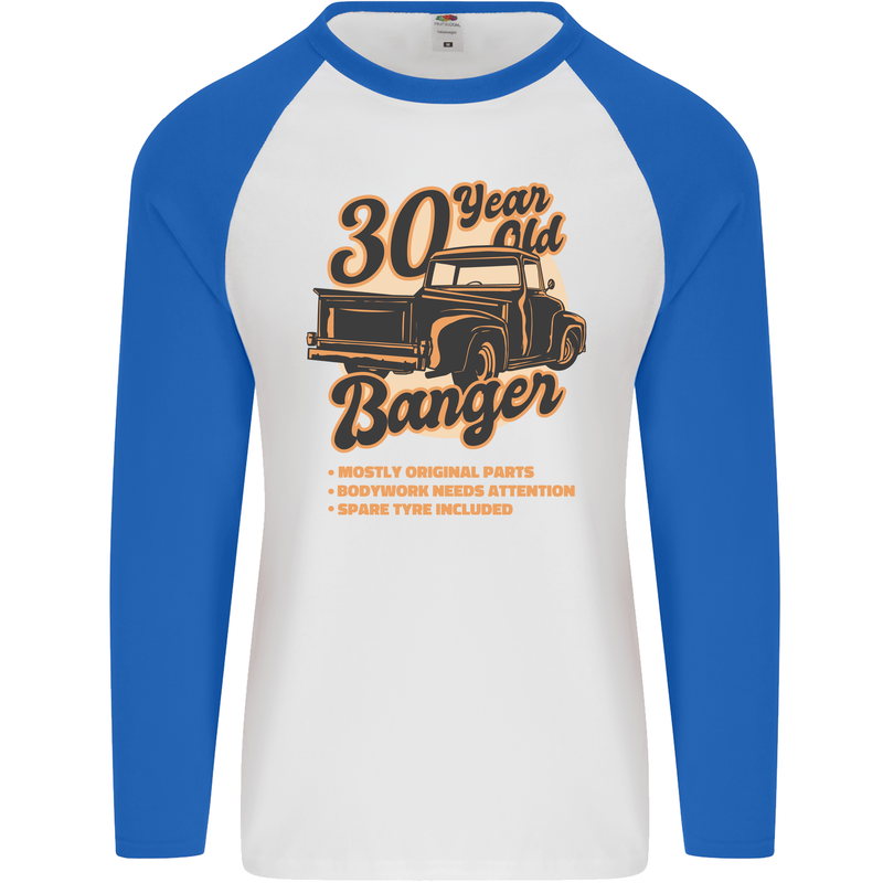30 Year Old Banger Birthday 30th Year Old Mens L/S Baseball T-Shirt White/Royal Blue