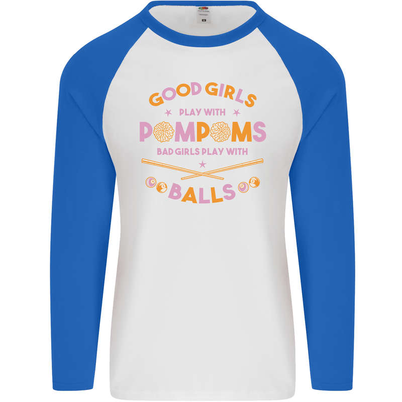 Bad Girls Play With Pool Balls 9-Ball Mens L/S Baseball T-Shirt White/Royal Blue