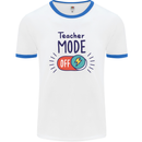 Teacher Mode Off Funny Teaching Mens Ringer T-Shirt White/Royal Blue