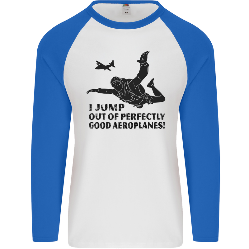 I Jump out of Good Aeroplanes Skydiving Mens L/S Baseball T-Shirt White/Royal Blue