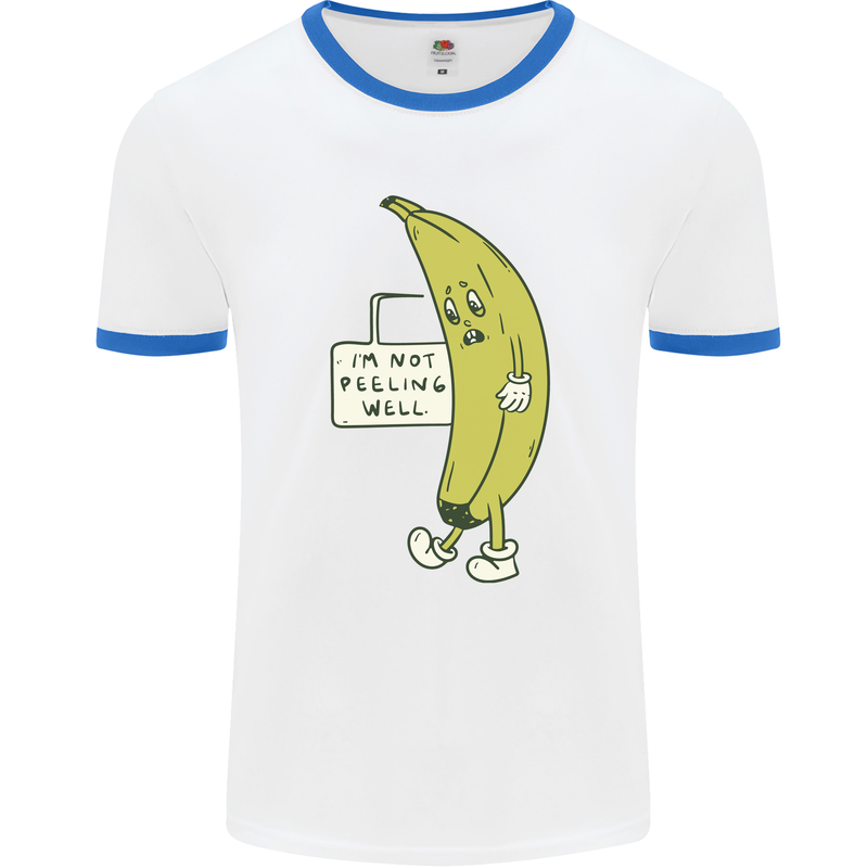 I'm Not Peeling Well Funny Ill Banana Mens Ringer T-Shirt White/Royal Blue