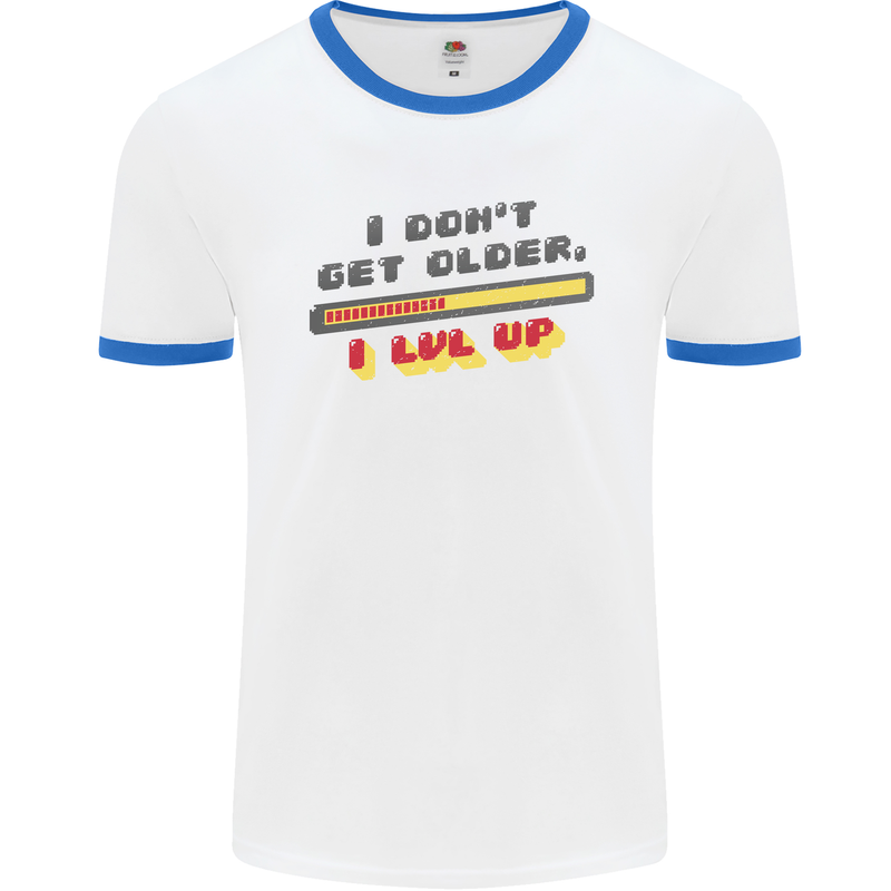 I Don't Get Older Funny Gaming Gamer Birthday Mens Ringer T-Shirt White/Royal Blue