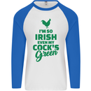 Irish Even My Cock's Green St Patricks Day Mens L/S Baseball T-Shirt White/Royal Blue