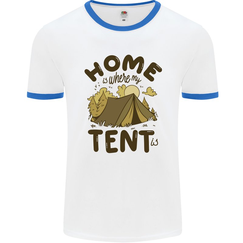 Home is Where My Tent is Funny Camping Mens Ringer T-Shirt White/Royal Blue