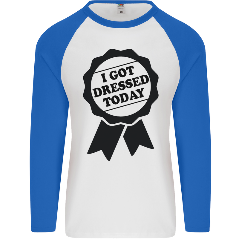 I Got Dressed Today Antisocial Funny Gamer Mens L/S Baseball T-Shirt White/Royal Blue