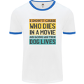 As Long as the Dog Lives Funny Movie Mens Ringer T-Shirt White/Royal Blue