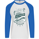Life is Better With Chickens Around Farming Mens L/S Baseball T-Shirt White/Royal Blue