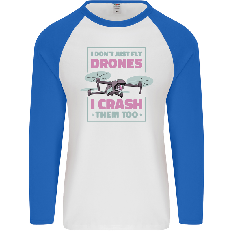 I Crash Them Too Funny Drone Pilot Mens L/S Baseball T-Shirt White/Royal Blue