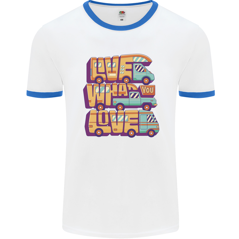 RV Live What You Love Motorhome Caravan Mens Ringer T-Shirt White/Royal Blue