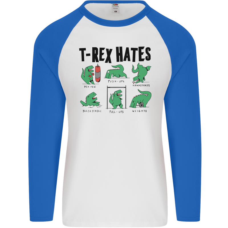 T-Rex Hates Funny Dinosaurs Jurassic Gym Mens L/S Baseball T-Shirt White/Royal Blue