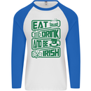 Eat Drink & Be Irish Funny St Patricks Day Mens L/S Baseball T-Shirt White/Royal Blue
