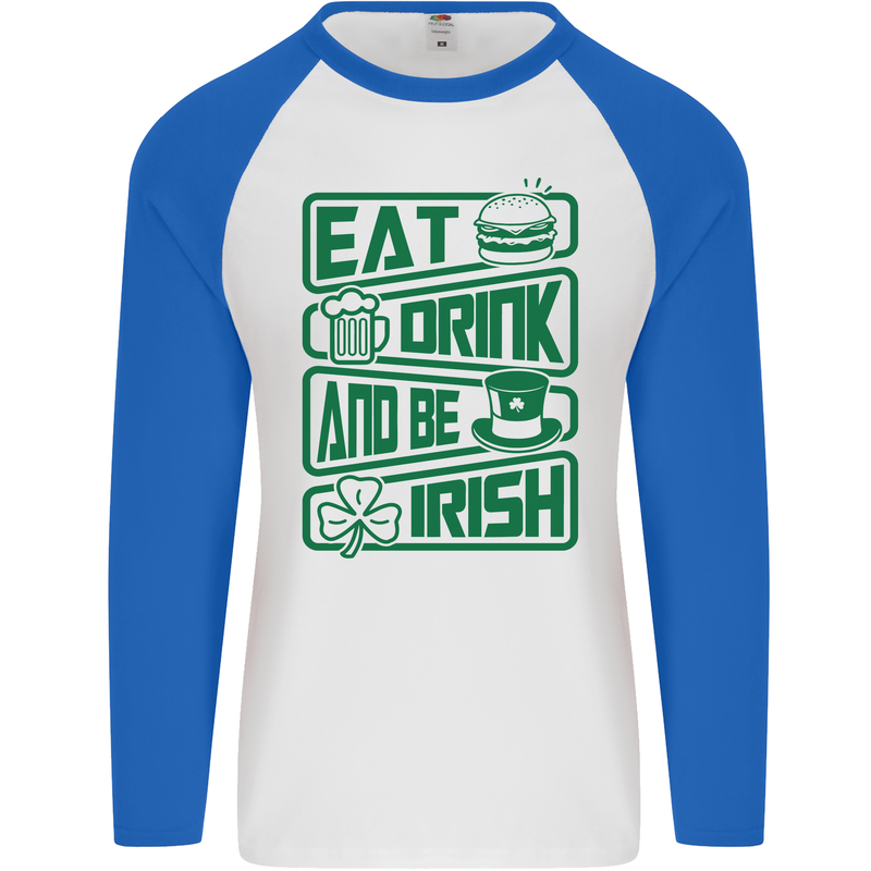 Eat Drink & Be Irish Funny St Patricks Day Mens L/S Baseball T-Shirt White/Royal Blue