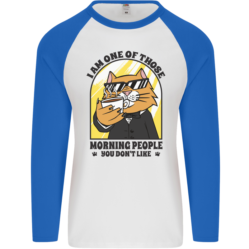 Cats I'm One of Those Morning People Funny Mens L/S Baseball T-Shirt White/Royal Blue