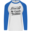 My Cousin is Older 30th 40th 50th Birthday Mens L/S Baseball T-Shirt White/Royal Blue