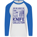 Ask About My Knife Collection Funny Chef Mens L/S Baseball T-Shirt White/Royal Blue