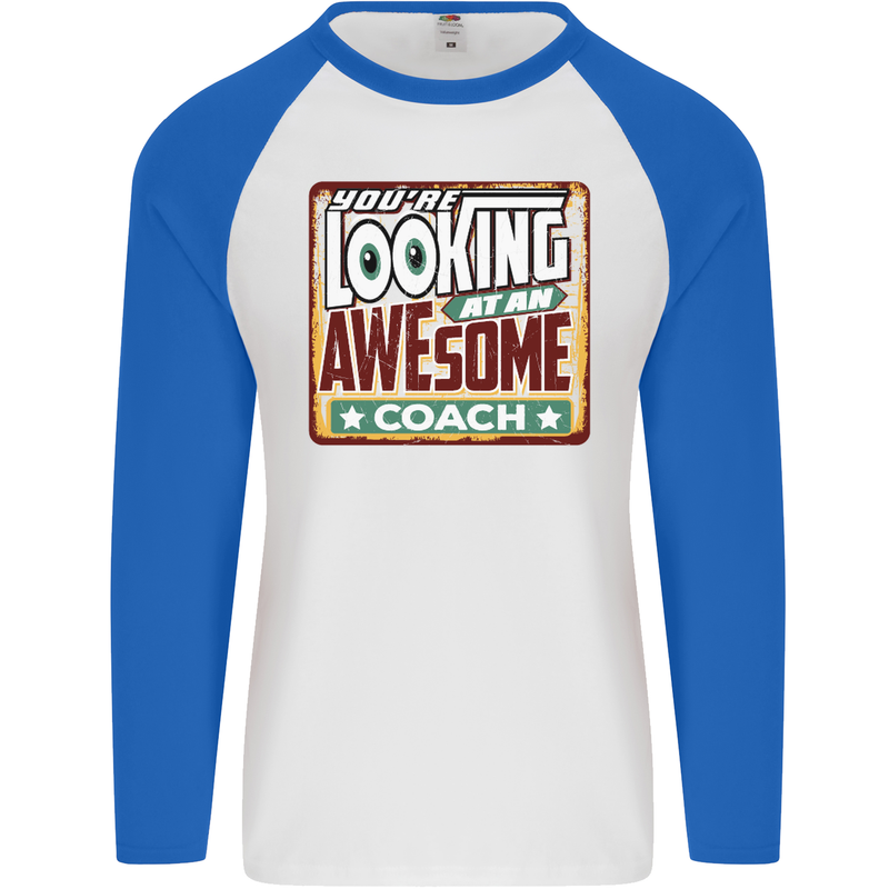 You're Looking at an Awesome Coach Mens L/S Baseball T-Shirt White/Royal Blue