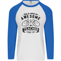 Awesome Teacher Looks Like Teaching Funny Mens L/S Baseball T-Shirt White/Royal Blue