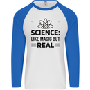 Science Like Magic But Real Funny Geek Nerd Mens L/S Baseball T-Shirt White/Royal Blue